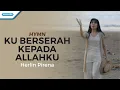 Download Lagu Ku Berserah Kepada Allahku - Hymn - Herlin Pirena with lyric