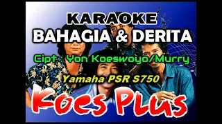 Download BAHAGIA DAN DERITA - Koes Plus (KARAOKE) MP3