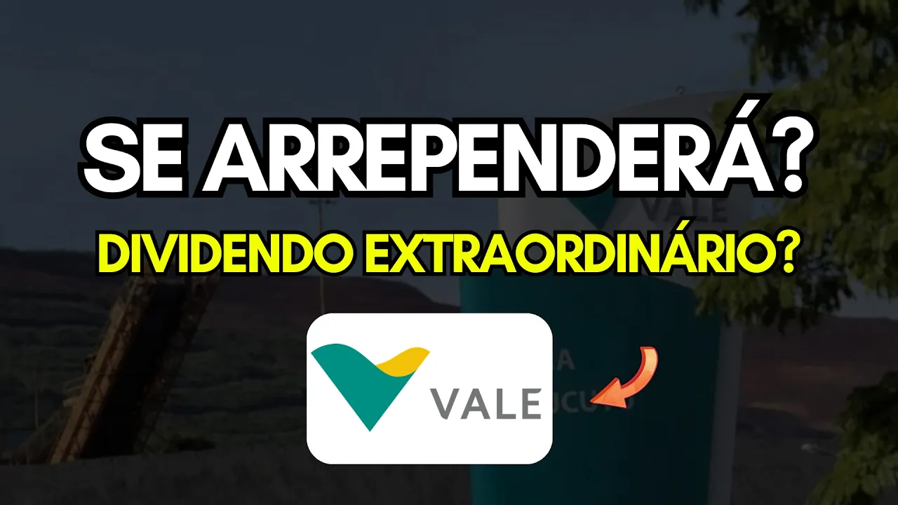 Quem não Comprar Vale (vale3) vai se Arrepender? Dividendos Extraordinários? Crescimento?