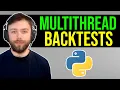Multi-threaded Backtesting in Python