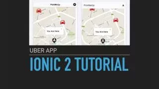 Ionic 2 Tutorial - Uber App