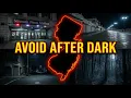 Places to AVOID IN JERSEY After Midnight