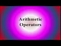 Arithmetic Operators lecture Computer programming chapter 5