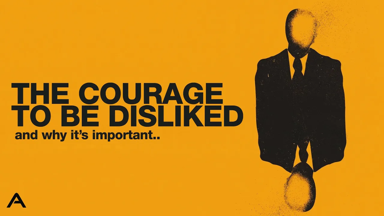 The Courage To Be Disliked