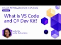 What is VS Code and C Dev Kit Pt 1 C and NET Development in VS Code for Beginners