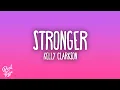 Download Lagu Kelly Clarkson - Stronger (What Doesn't Kill You)