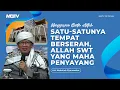 Download Lagu SATU SATUNYA TEMPAT BERSERAH ALLAH SWT YANG MAHA PENYAYANG | KAJIAN AAGYM