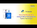 Securing Private Key Using A New Transposition Cipher Technique