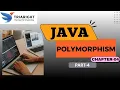 Polymorphism in Java - Chapter 4 Part 3