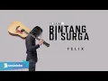 Download Lagu FELIX IRWAN - BAGAI BINTANG DISURGA (OFFICIAL MUSIC VIDEO)