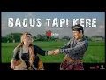 Download Lagu BAGUS TAPI KERE_TU NGUIQ ft ELVA SARASWATI ( Official Musik Video )