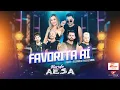 Download Lagu BANDA AESA (feat. RICARDO MEDEIROS) - FAVORITA AÍ