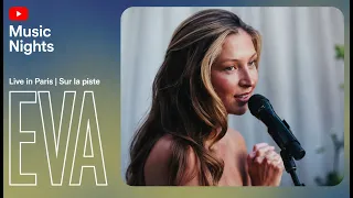 EVA - Sur La Piste (Live from YouTube Music Nights)