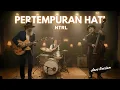 NTRL/NETRAL - PERTEMPURAN HATI | Versi Jazz Cover | Lagu Santai Buat Kerja [Spesial Request]