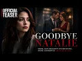 Goodbye Natalie New Show Teaser DashReels