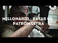 Millonario - Rayas De Patrón Letra