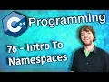 C Programming Tutorial 76 - Intro To Namespaces