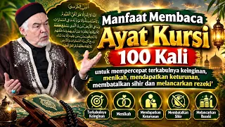 Ayat Kursi 100 Kali Mempercepat Terkabulnya Keinginan, Menikah, Mendapatkan Keturunan