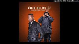 dj mimmz africa ft mara luh thixo ngixolele radio edited amapiano djmimmzafrica marahluh