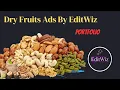 EditWiz Editing Portfolio Unleashing Creativity Dry Fruits Ads