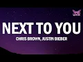 Download Lagu Chris Brown - Next To You (Lyrics) ft. Justin Bieber