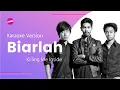 Download Lagu Killing Me Inside - Biarlah (Karaoke Version)