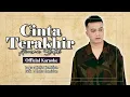 Download Lagu Aiman Sidek - Cinta Terakhir (Official Karaoke)