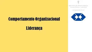 Comportamento Organizacional - Liderança
