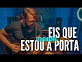 Download Lagu FERNANDINHO - Eis que estou a porta (GUITARRA) SAMUEL LIMA