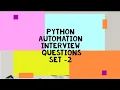 Python Automation Interview Questions and Answers 2021 - Set 2