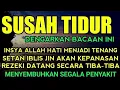 Lagu SUSAH TIDUR? Coba Dengarkan Surah Pengantar Tidur Merdu Mudah Tidur Ruqyah Susah Tidur Malam