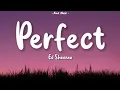 Download Lagu Ed Sheeran - Perfect (Lyrics) [Baby Im Dancing In The Dark]