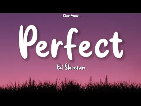Download MP3 Ed Sheeran - Perfect (Lyrics) [Baby Im Dancing In The Dark]