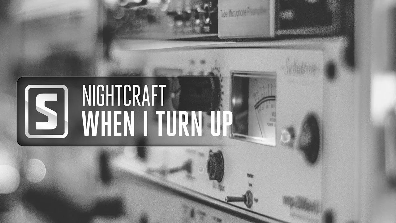 Nightcraft - When I Turn Up (Official Audio)