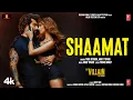 Download Lagu Shaamat - Ek Villain Returns | John,Disha,Arjun,Tara | Ankit T,Prince D, Mohit S, Ektaa K |Bhushan K