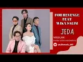 For Revenge Feat Wika Salim  -  Jeda // Video Lirik // Lirik Video // Lirik Lagu