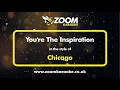 Chicago - You're The Inspiration (Karaoke Version) with Lyrics On Screen