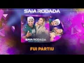 Download Lagu Raí Saia Rodada -  Fui Partiu (CD Promocional 2K17)