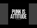 Download Lagu Punk Is Attitude
