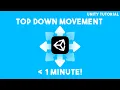 TOP DOWN MOVEMENT in UNDER 1 MINUTE Unity 2D Tutorial