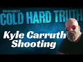 Kyle Carruth Shooting - A Lawyers Opinion