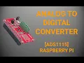 Analog to Digital Converter ADS1115 Raspberry Pi