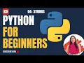 Lecture 4 Python for Beginners 2025 - Strings String Methods