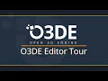 Tour of the O3DE Editor
