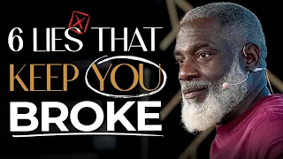 6 Lies That Will Keep You Broke And Stuck