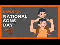 National Sons Day March 4th - National Day Calendar