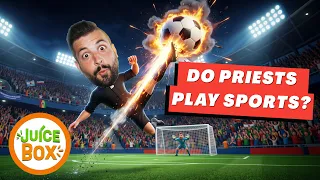 Do Priests Play Sports? | Ask a Priest