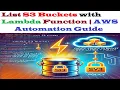 List S3 Buckets with Lambda Function AWS Automation Guide part - 5