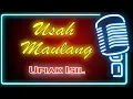Download Lagu Usah Maulang | Karaoke Minang