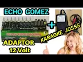 Download Lagu Digital Echo GOMEZ Supply dengan Adaptor 12 volt